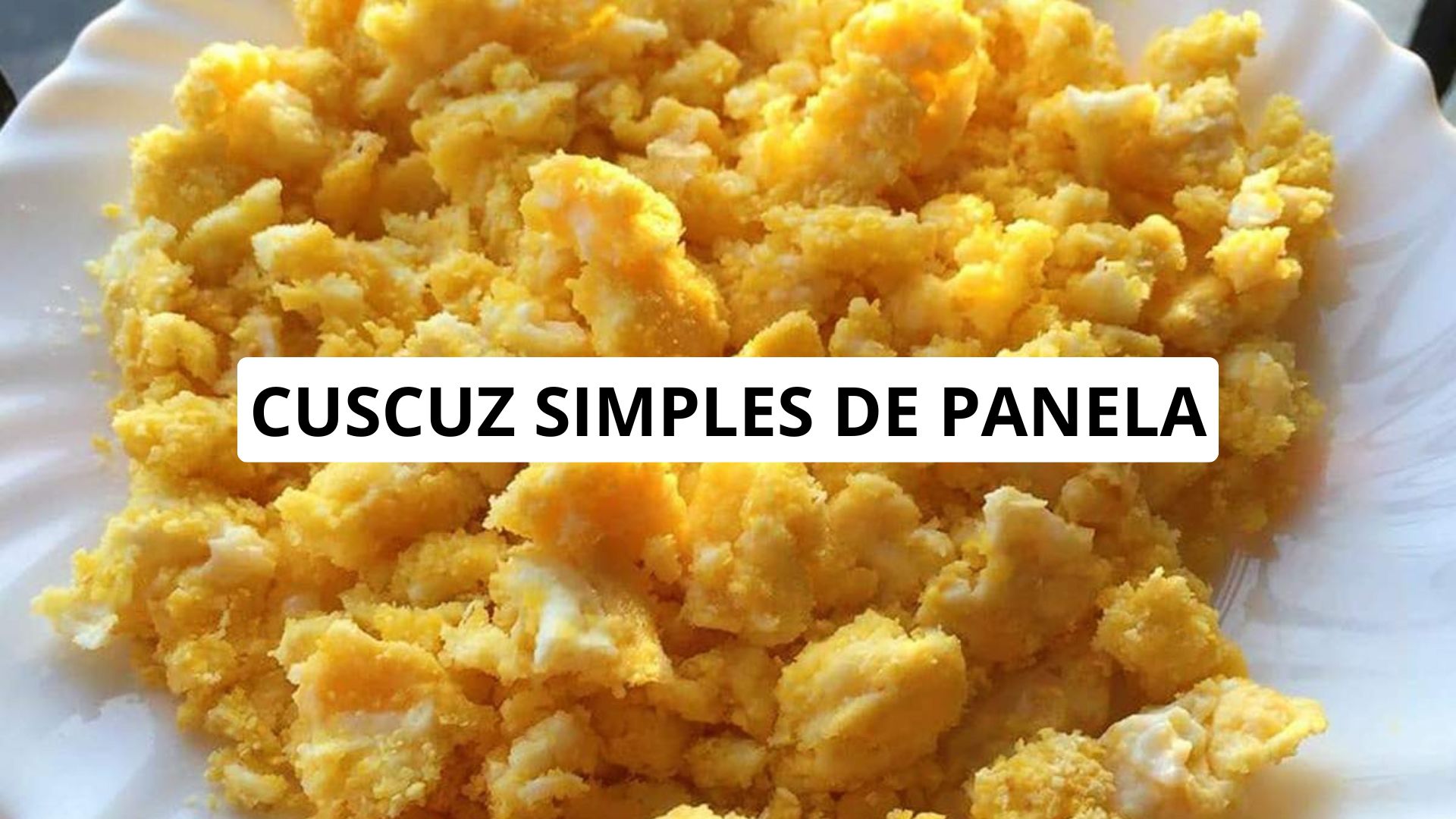 Cuscuz Simples de Panela