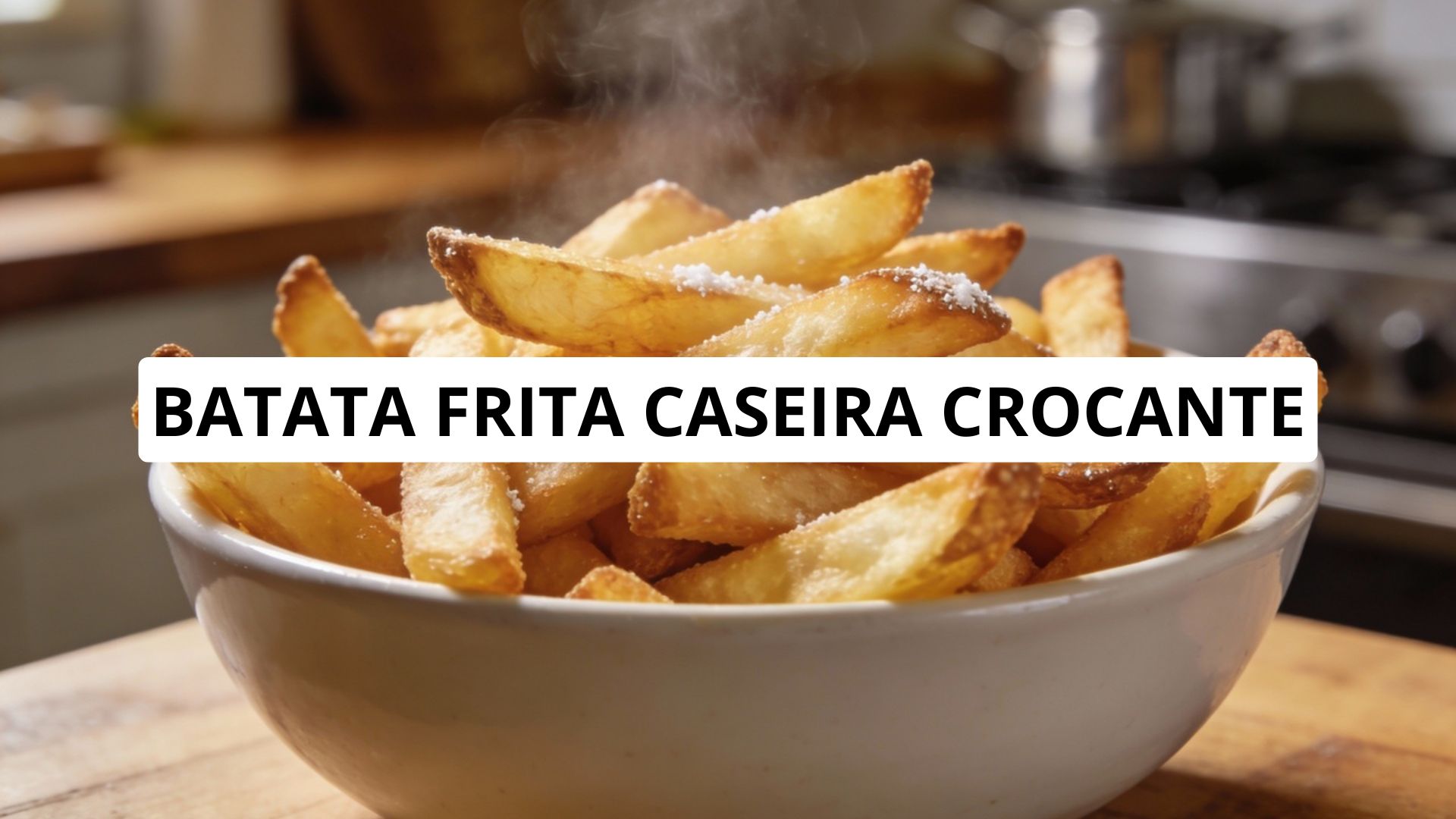 Batata Frita Caseira Crocante