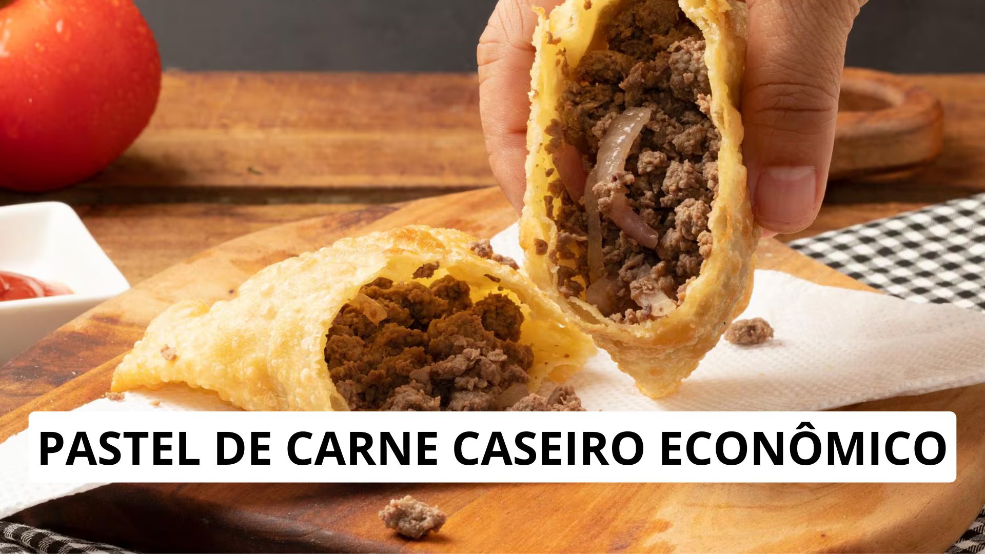 Pastel de Carne Caseiro Econômico