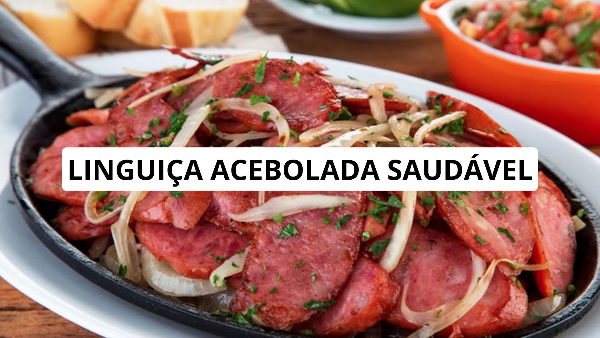 Linguiça acebolada saudável