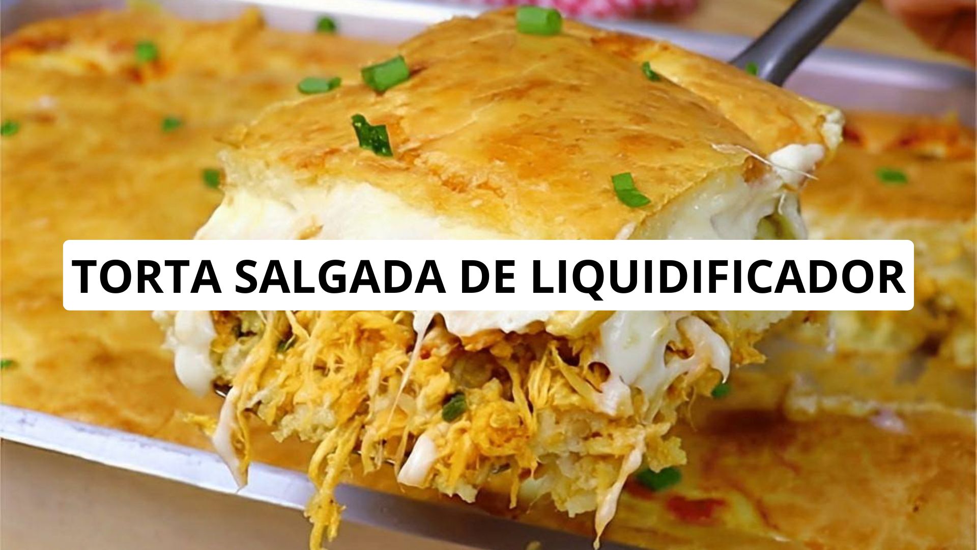 Torta Salgada de Liquidificador